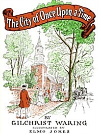 The City of Once upon a Time (Paperback)