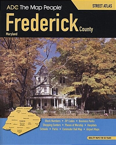 ADC the Map People Frederick County, Maryland Street Atlas (Paperback)
