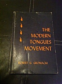 Modern Tongues Movement (Paperback, As stated, later edition dated 1972)