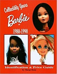 Collectibly Yours Barbie Doll 1980-1990 (Hardcover, 0)