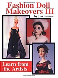 Fashion Doll Makeovers III (Paperback, 3rd)