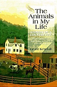 The Animals in My Life: Stories of a Country Vet (Hardcover, 1st)