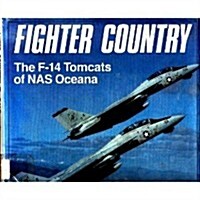 Fighter Country: The F-14 Tomcats of Nas Oceana (Hardcover)