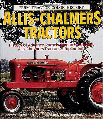 Allis-Chalmers Tractors (Farm Tractor Color History) (Paperback)