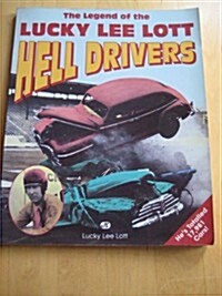 The Legend of the Lucky Lee Lott Hell Drivers (Paperback)