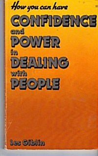 How You Can Have Confidence and Power in Dealing With People (Paperback, 2nd)