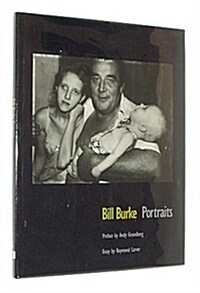 Bill Burke: Portraits (Hardcover, 1st)