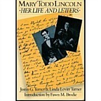 Mary Todd Lincoln: Her Life and Letters (Paperback)