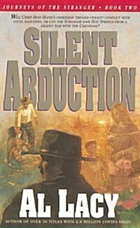 Silent Abduction (Journeys of the Stranger #2) (Paperback)