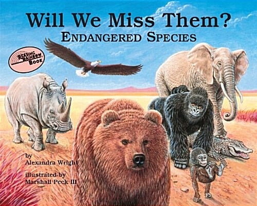 Will We Miss Them?: Endangered Species (Natures Treasures) (Hardcover)