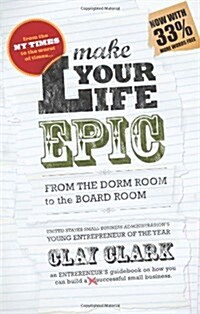 Make Your Life Epic (Paperback)