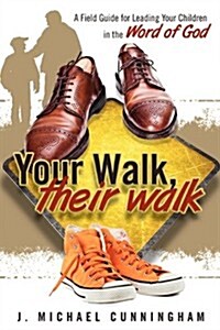 Your Walk, Their Walk (Paperback)