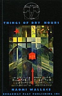 Things of Dry Hours (Paperback)