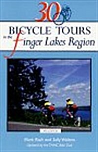 30 Bicycle Tours in the Finger Lakes Region (Bicycling) (Paperback, 3rd)