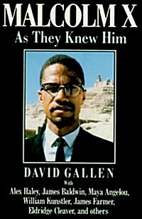 Malcolm X As They Knew Him (Paperback, 1st Carroll & Graf Ed)