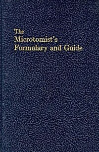 The Microtomists Formulary and Guide (Hardcover)