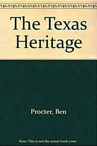 The Texas Heritage (Paperback, 2nd)