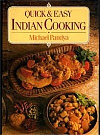 Quick and Easy Indian Cooking (Hardcover, First Edition)