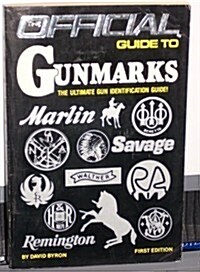 The Official Guide to Gunmarks (Paperback, First Edition Stated)
