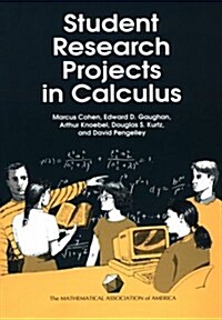 Student Research Projects in Calculus (Paperback)