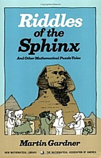 Riddles of the Sphinx and Other Mathematical Puzzle Tales (Hardcover)