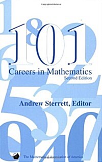 101 Careers in Mathematics - Second Edition (Paperback, 2nd)
