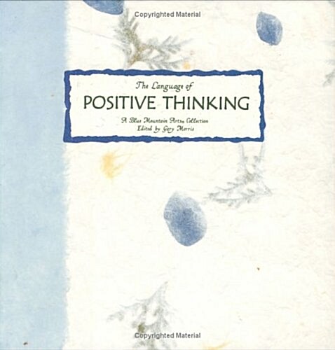 The Language of Positive Thinking: A Collection from Blue Mountain Arts (Hardcover)