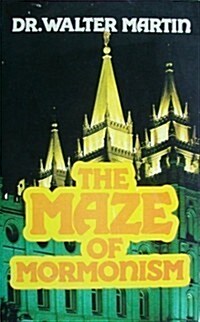 The Maze of Mormonism (Paperback, Rev. and enl)