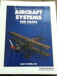Aircraft Systems for Pilots (Paperback, Reprint)
