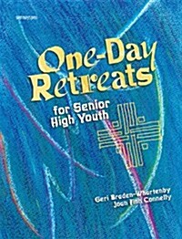 One-Day Retreats for Senior High Youth (Paperback, Spiral)