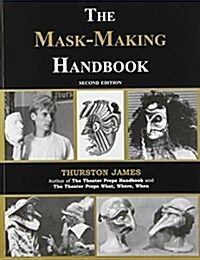 The Mask-Making Handbook (Paperback, 2nd)