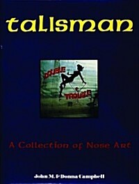 Talisman: A Collection of Nose Art (Hardcover)