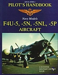 F4u-5, -5n, -5nl, -5p Pilots Handbook (Paperback)