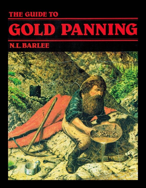 The Guide to Gold Panning (Paperback, 3, 2019 B&w)
