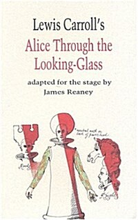 Alice Through the Looking Glass (Paperback)