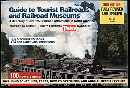 Guide to Tourist Railroads and Railroad Museums (Paperback, 3rd)