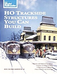 HO Trackside Structures You Can Build (Model Railroader) (Paperback)