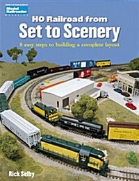 HO Railroad from Set to Scenery: 8 easy steps to building a complete layout (Model Railroader) (Paperback)