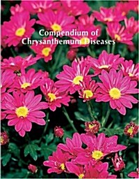 Compendium of Chrysanthemum Diseases (Paperback)