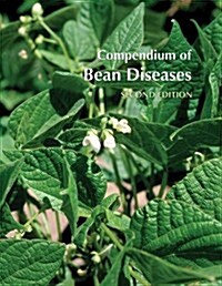 Compendium of Bean Diseases (Paperback, 2nd)