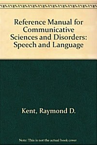 Reference Manual for Communicative Sciences and Disorders (Hardcover)