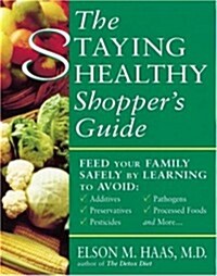 The Staying Healthy Shoppers Guide (Paperback)