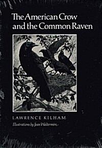 American Crow & Common Raven (W. L. Moody Jr. Natural History Series) (Hardcover, 1st)