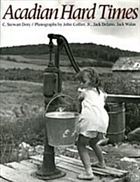 Acadian Hard Times (Paperback)
