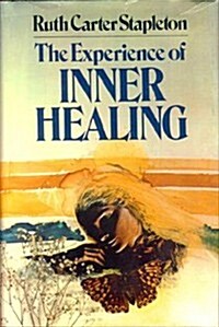 The Experience of Inner Healing (Hardcover, 2nd)