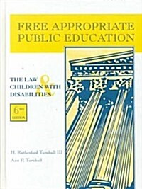 Free Appropriate Public Education: The Law and Children With Disabilities (Hardcover, 6th)