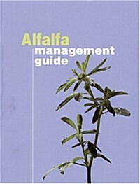 Alfalfa Management Guide (Paperback)