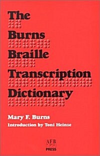 The Burns Braille Transcription Dictionary (Paperback, Braille)