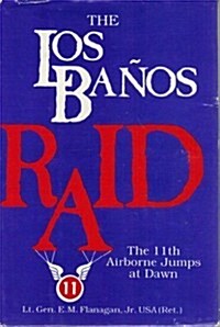 The Los Banos Raid (Hardcover)