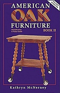 American Oak Furniture Idenditfication & Value Guide, Book II (Paperback, 2nd)